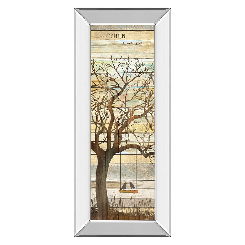 Classy Living And Then I Met You Wall Art 18"x42", Mirrored Frame
