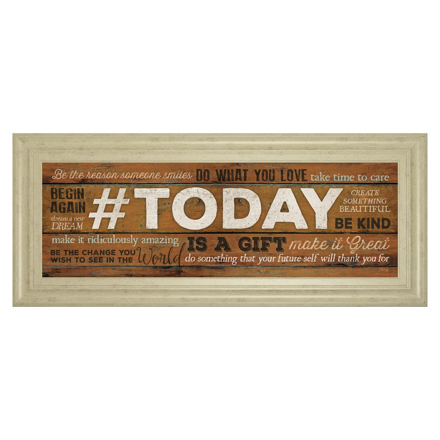 Classy Living Today Is A Gift Wall Art 42"x18", Ivory Bliss Frame - 1626
