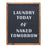 Melrose Wood Laundry Sentiment Sign 15"H, Black/White/Brown - 85621DS