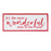 Melrose Int. It's The Most Wonderful Time Sign 17"L, Red/White - 86687DS