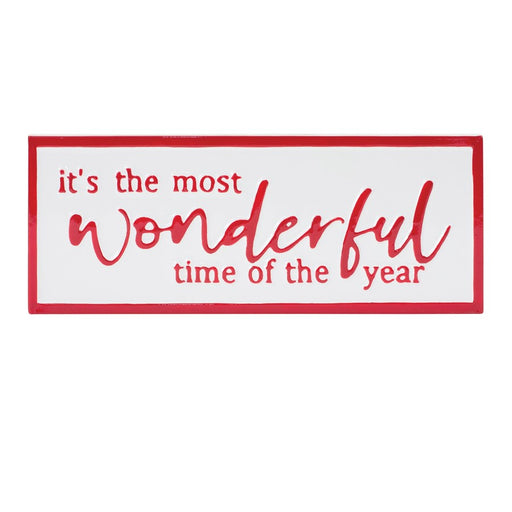 Melrose Int. It's The Most Wonderful Time Sign 17"L, Red/White - 86687DS